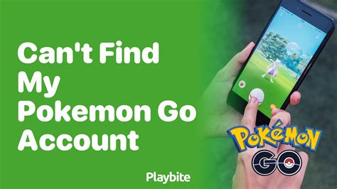 find my pokemon go account.